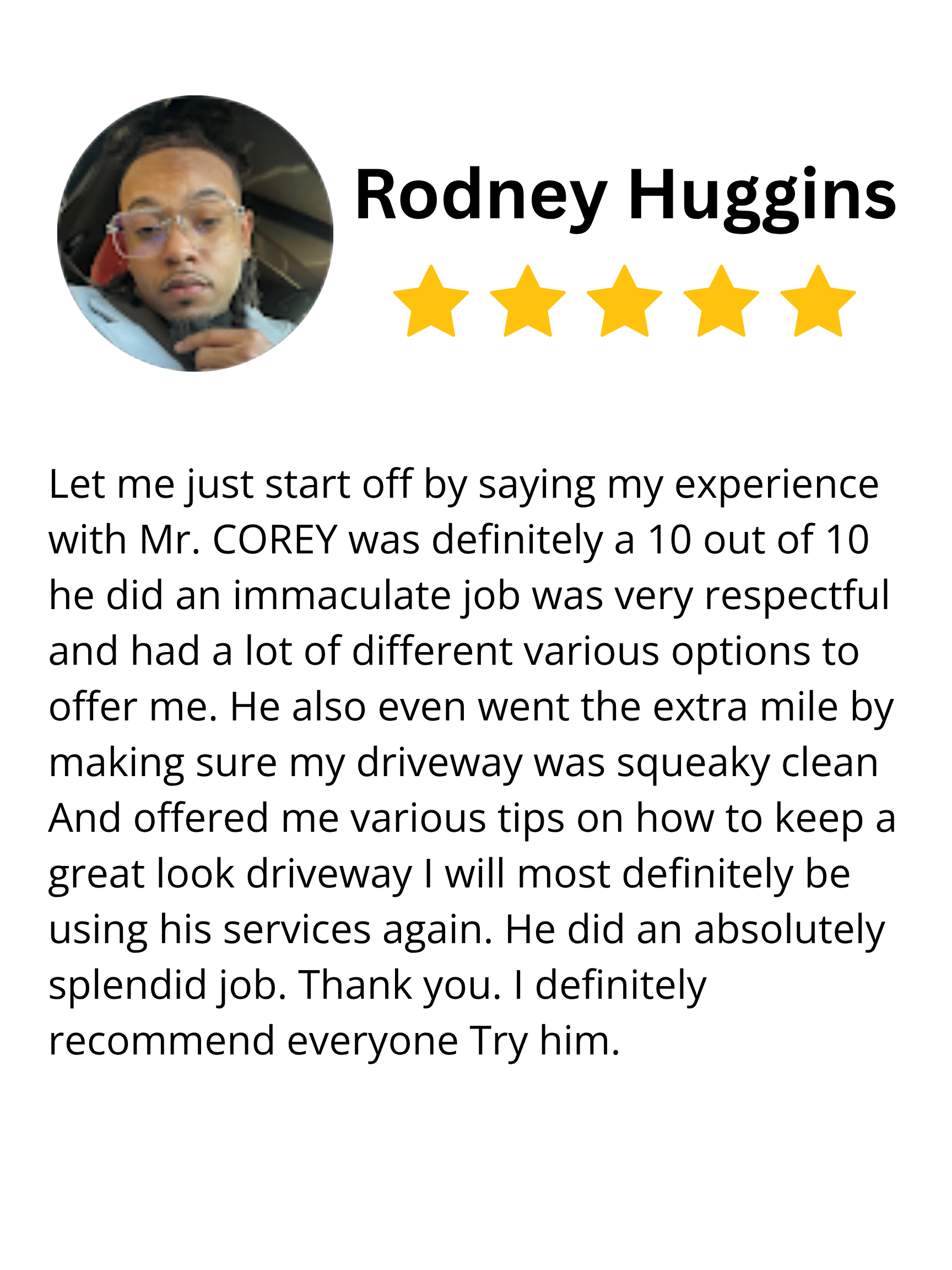 Online review profile for Rodney Huggins showing a photo of a man with glasses and dreadlocks, five gold stars, and a positive testimonial about Mr. Corey.