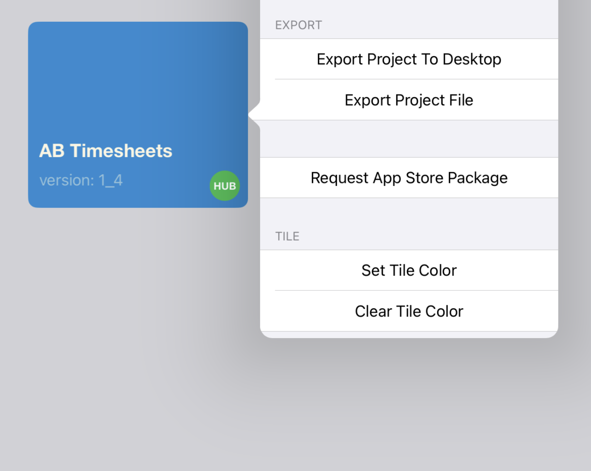 PROJECT EXPORT (COMING SOON) -

Export apps for submission to Apple App Store and Google Play Store.