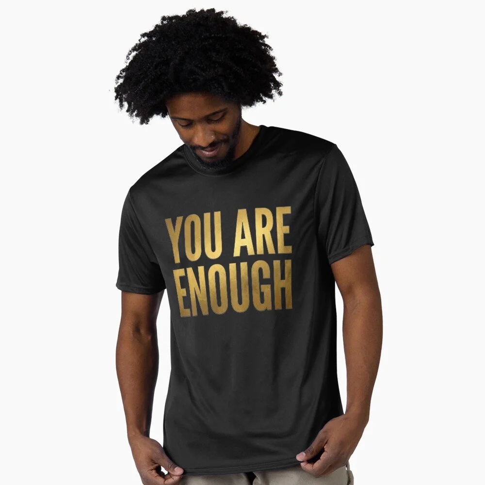 You Are Enough