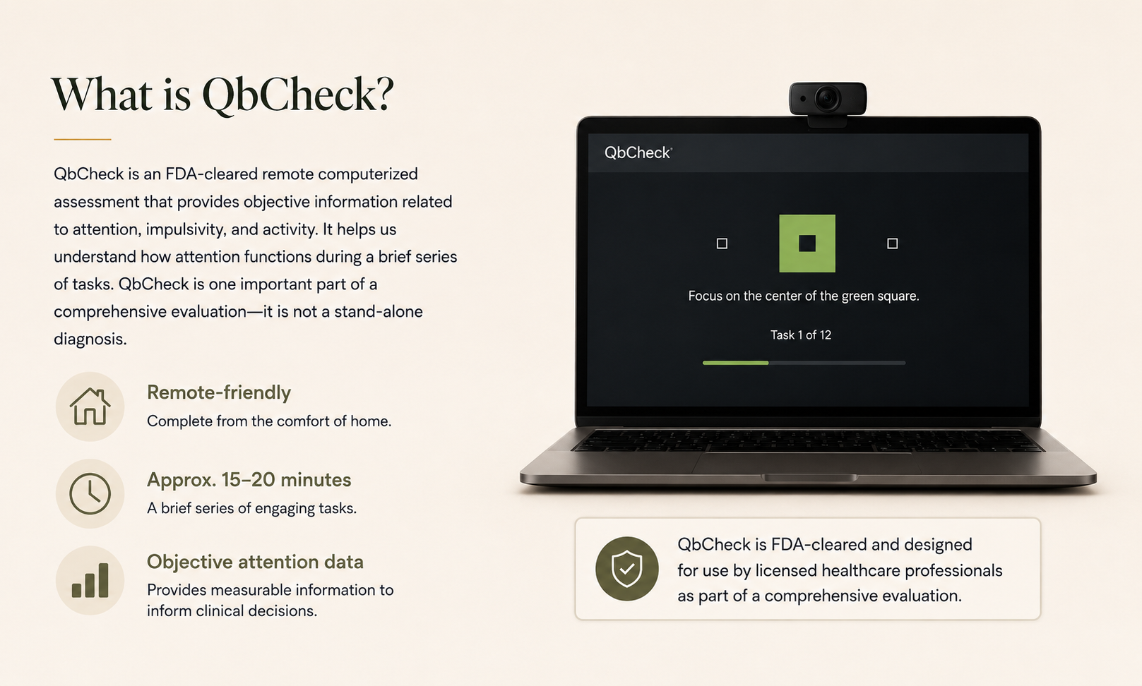 An informational webpage explaining QbCheck, a FDA-cleared remote computer-based assessment tool for evaluating attention, impulsivity, and activity. The page includes text, icons, and an image of a laptop with a focus task on its screen, along with a description of the product's features and usage.