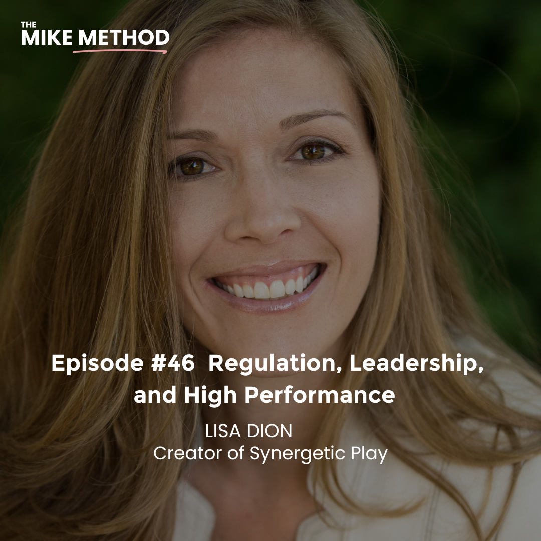 Regulation, Leadership, and High Performance with Lisa Dion