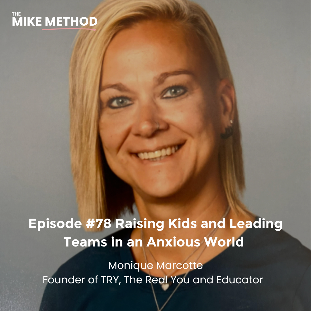 Raising Kids and Leading Teams in an Anxious World