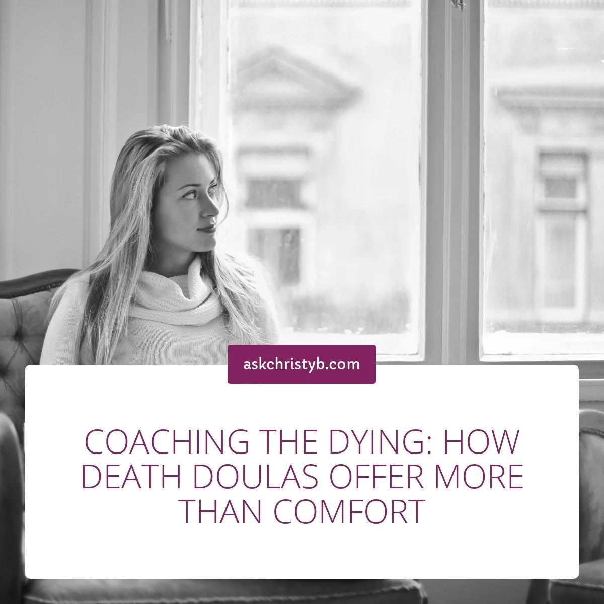 Coaching the Dying: How Death Doulas Offer More Than Comfort