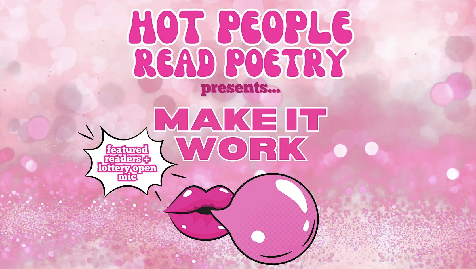Hot People Read Poetry: Make It Work