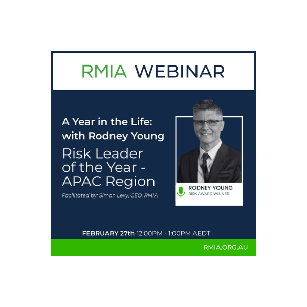 A Year in the Life: with Rodney Young | ﻿RMIA Risk Award Winner | Risk Leader of the Year - APAC Region