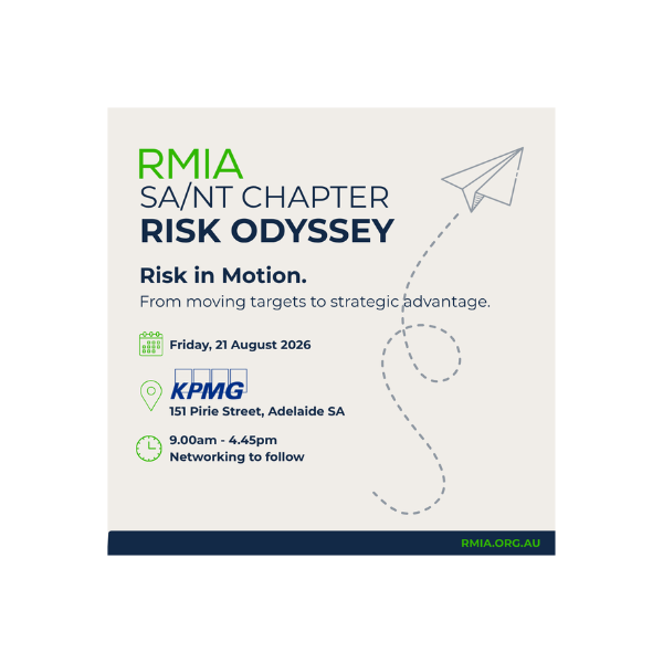 RMIA SA/NT Chapter | Risk Odyssey | Risk in Motion: From Moving Targets to Strategic Advantage