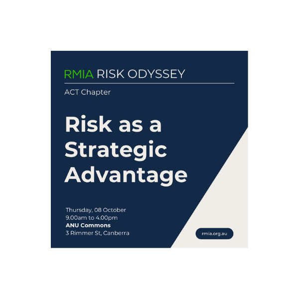 RMIA ACT Chapter Risk Odyssey | Risk as a Strategic Advantage