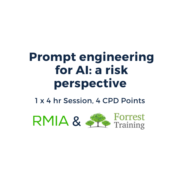 Forrest Training | Workshop | Prompt Engineering for AI: A Risk Perspective
