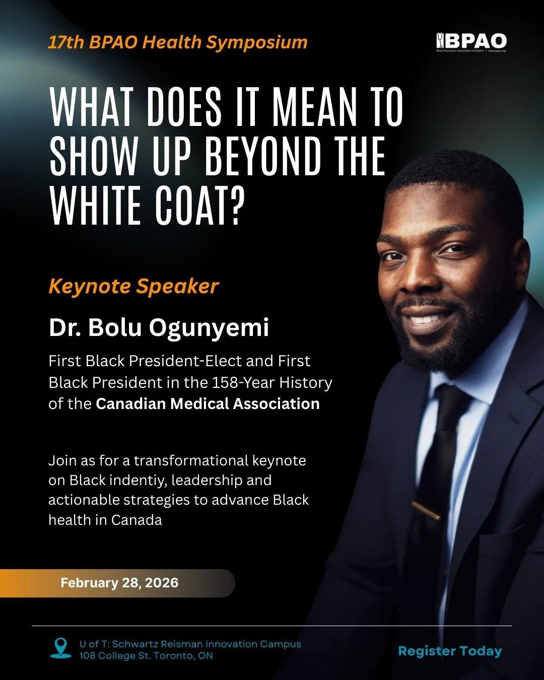 History will take the stage at the 17th BPAO Health Symposium.

Dr. Bolu Ogunyemi is the first Black President-Elect &mdash; and first Black President &mdash; in the 158-year history of the Canadian Medical Association (@cma_docs), and his keynote wi