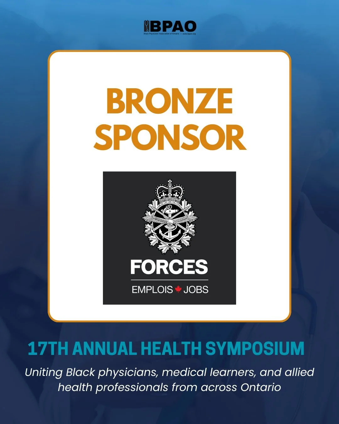 We&rsquo;re proud to welcome the Canadian Armed Forces (@forcesjobs.forcesemplois) as a Bronze Sponsor for the 17th Annual BPAO Health Symposium!

We are honoured to welcome them to this year&rsquo;s Symposium and grateful for their support in helpin