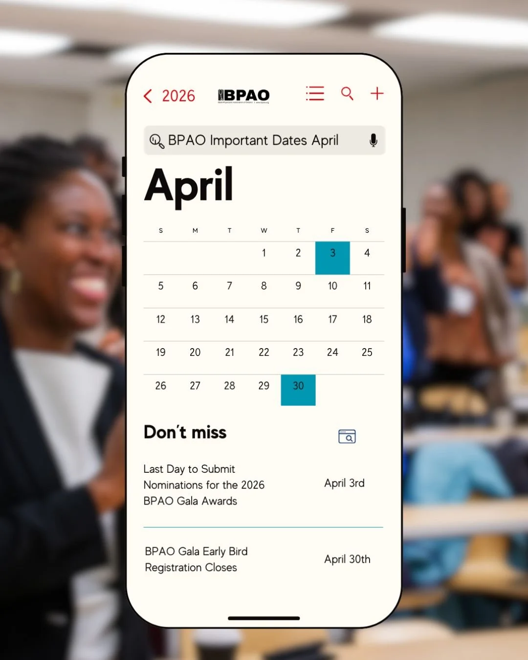 April is your reminder to not miss the moments that matter. 🌱✨

A couple of important BPAO dates to keep on your radar this month:
🏆 April 3 &mdash; Last Day to Submit Nominations for the 2026 BPAO Gala Awards. 
⏰ April 30 &mdash; Early Bird Regist