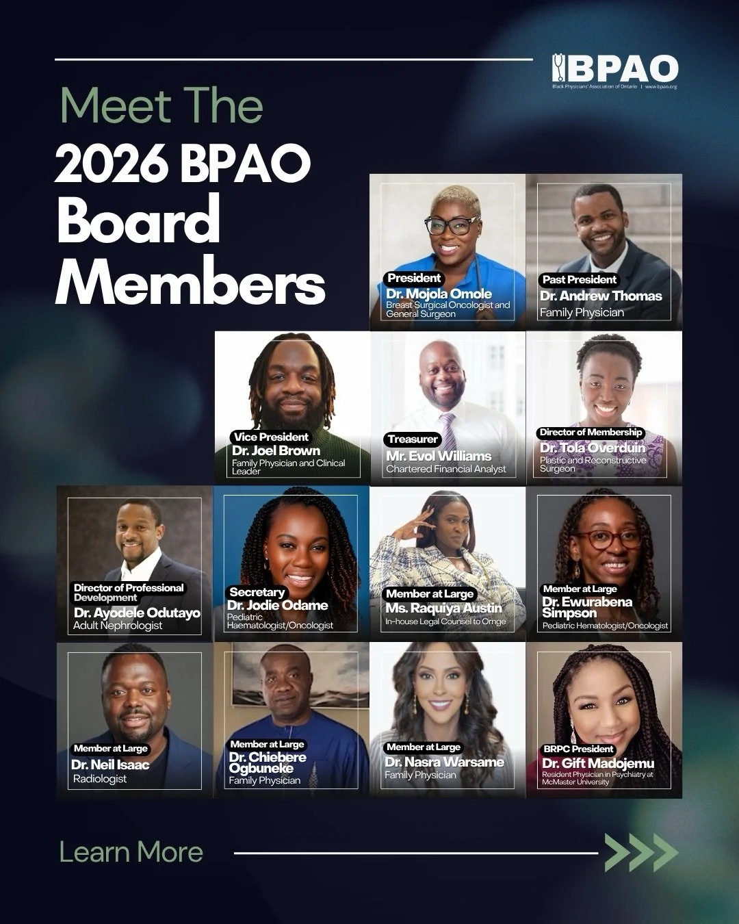 Introducing the 2026 BPAO Board Members!

We&rsquo;re proud to be guided by a group of passionate and committed leaders who continue to shape the future of healthcare and support Black physicians and medical learners across Ontario.

Swipe to get to 