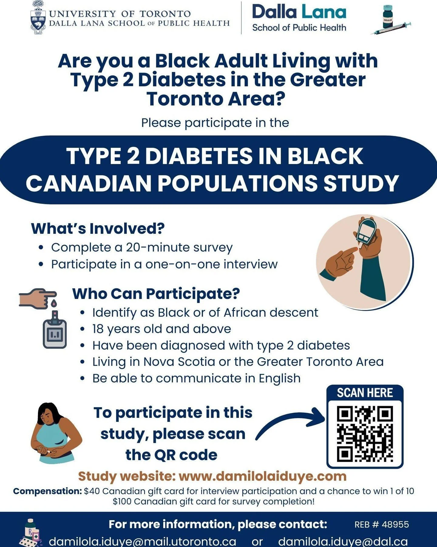 Call for Research Participants!
Are you a Black adult living with type 2 diabetes in the Greater Toronto Area? You are invited to participate in the Type 2 Diabetes in Black Canadian Populations Study.
This study has two components: A 20-minute onlin