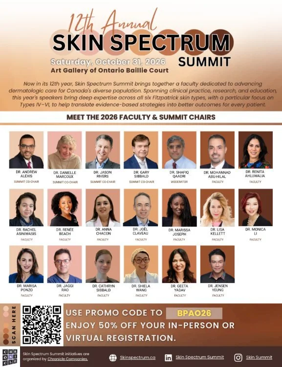 In its 12th year, Skin Spectrum Summit brings together a faculty dedicated to advancing
dermatologic care for Canada's diverse population. 

Spanning clinical practice, research, and education, this year's speakers bring deep expertise across all six
