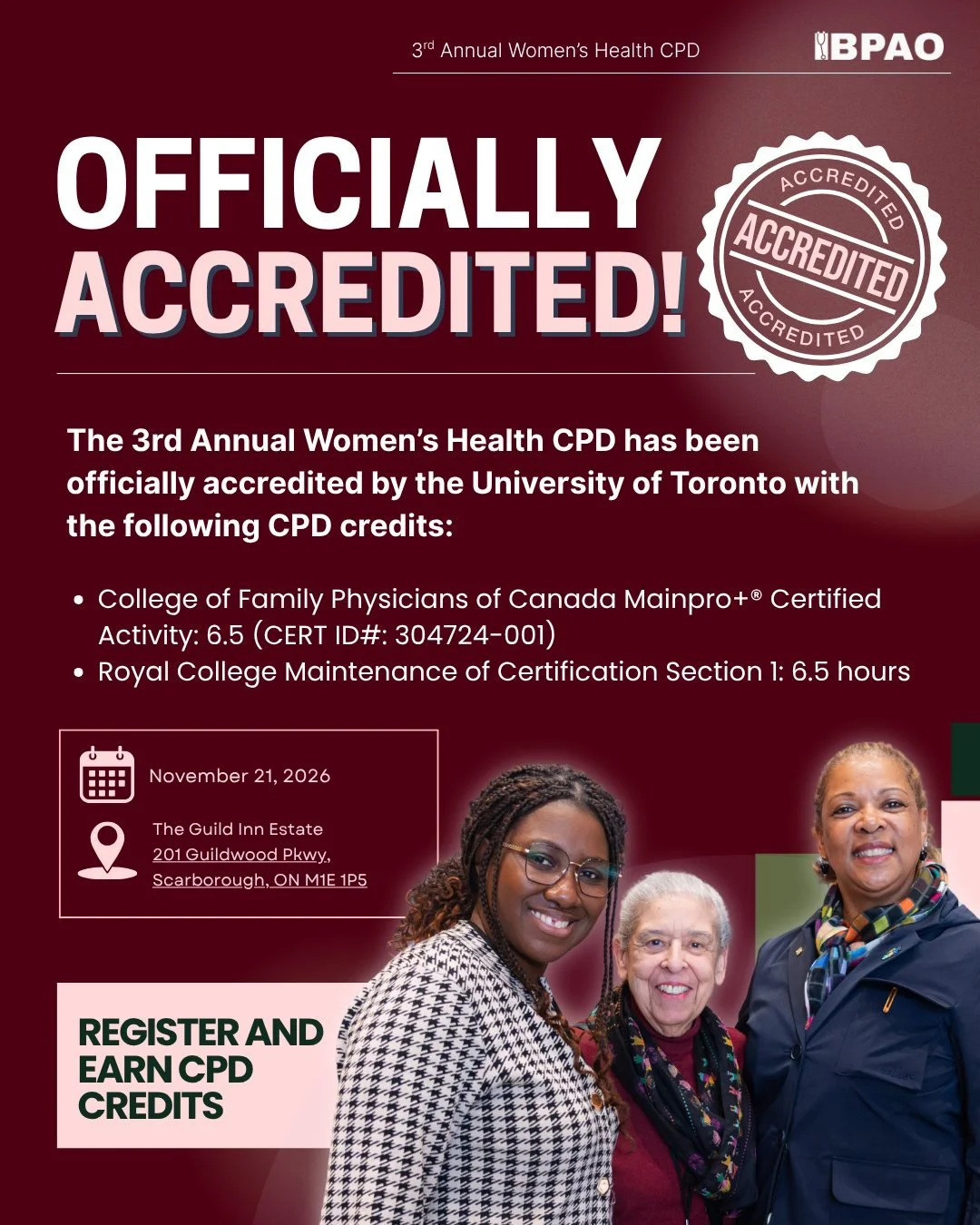 EXCITING NEWS! 
We&rsquo;re pleased to share that BPAO&rsquo;s 3rd Annual Women&rsquo;s Health CPD has been approved for University of Toronto accreditation!

That means attendees can earn:

✨ 6.5 Mainpro+&reg; credits for family physicians
✨ 6.5 hou