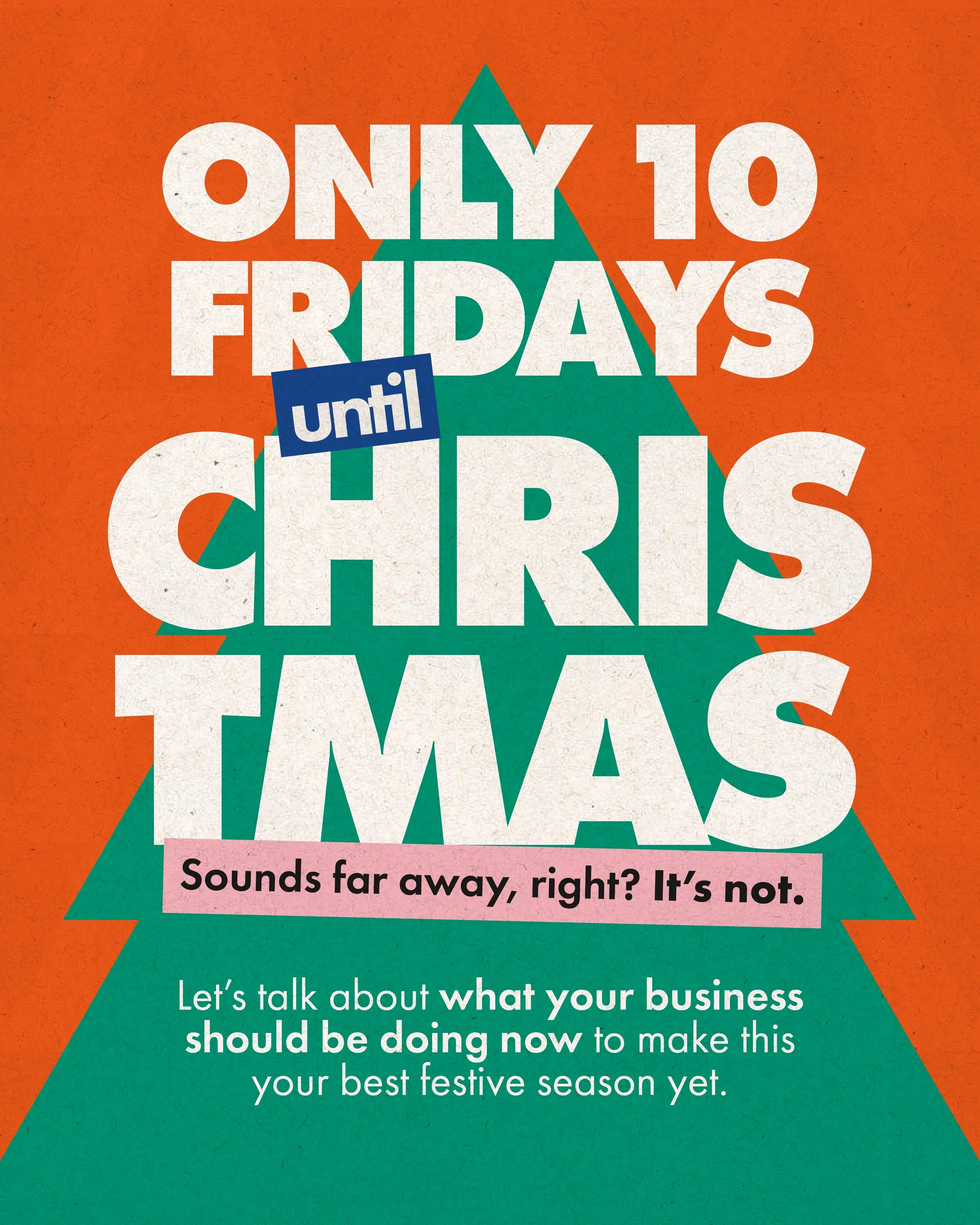 🎄 One spot left before Christmas!

There are just 10 Fridays until Christmas, wild right?

Now&rsquo;s the time to get your website, socials and content ready for the festive rush. Plan early, stay visible and keep your message consistent &mdash; it