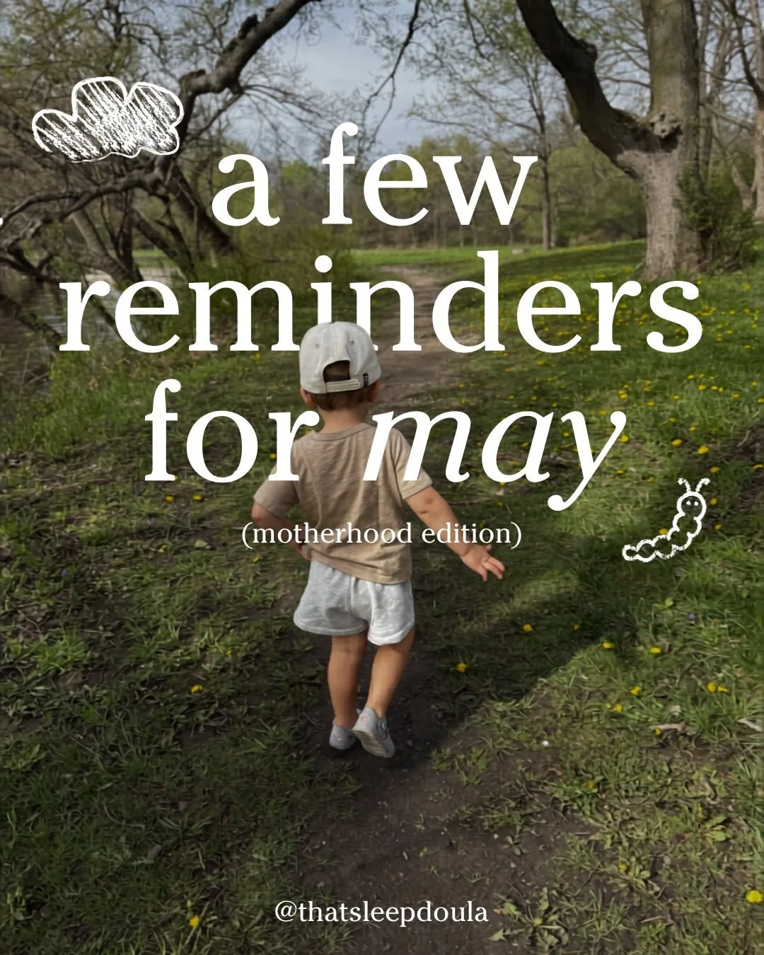 A few reminders for May 🌿🌼