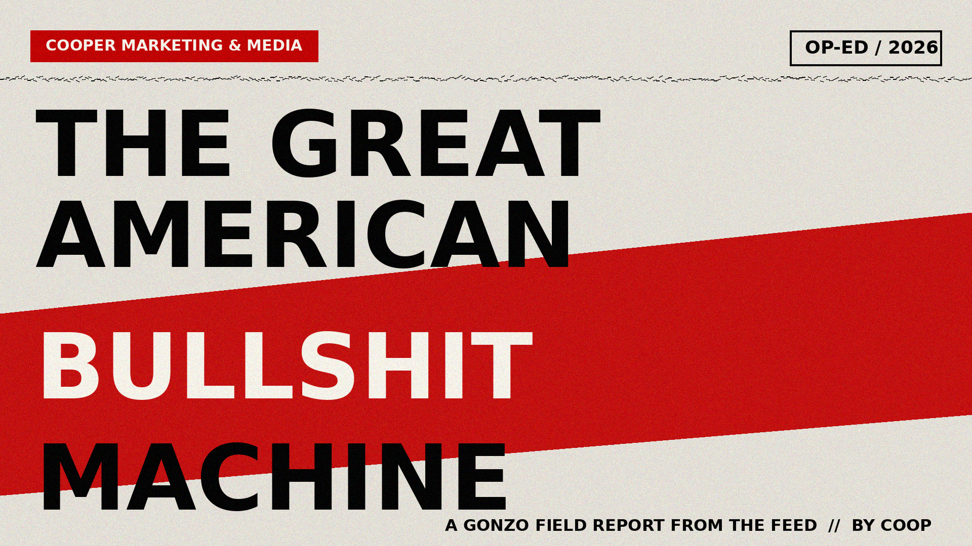 THE GREAT AMERICAN BULLSHIT MACHINE