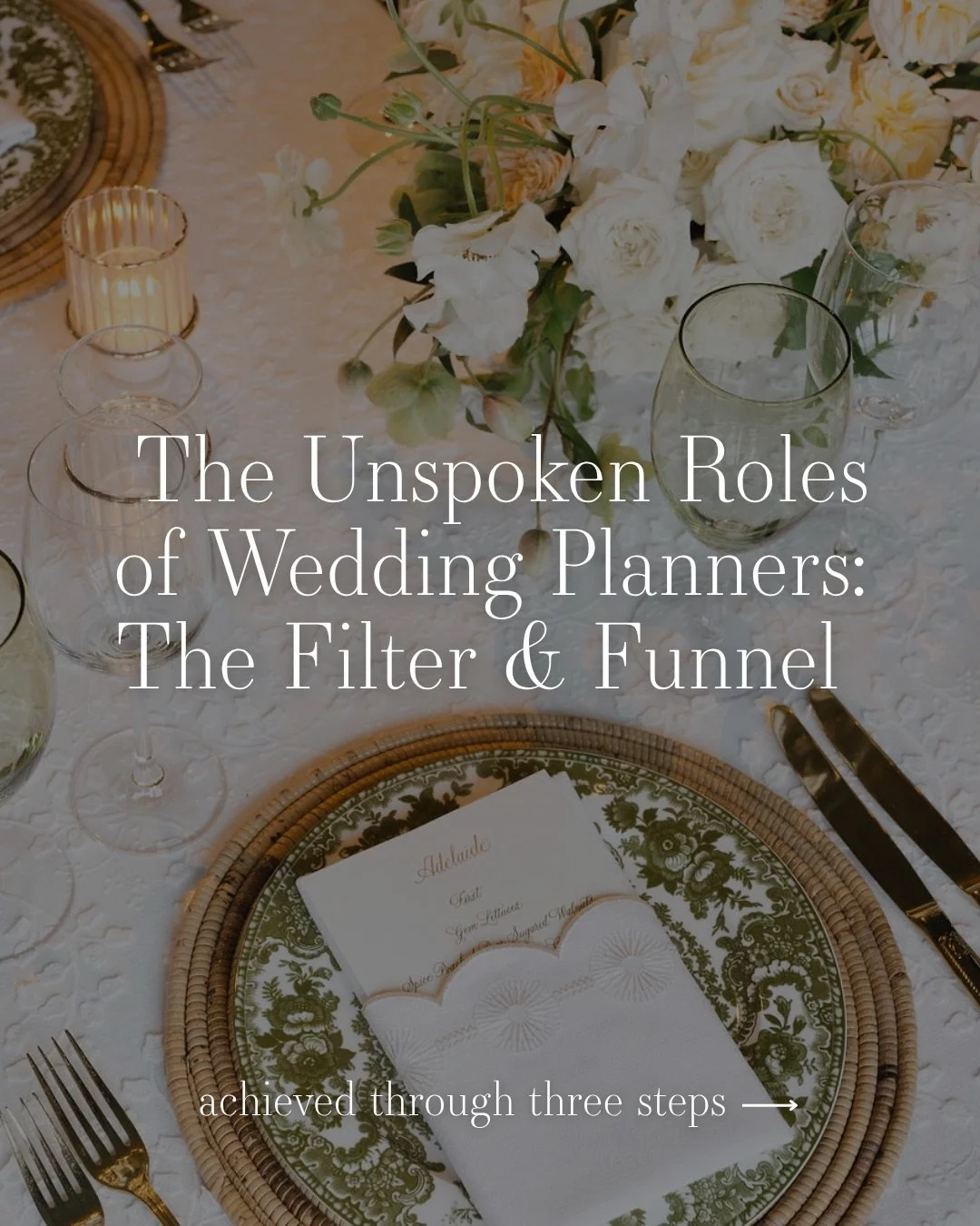 Not everything deserves your attention. Not every idea fits your story. Not every &ldquo;must-have&rdquo; is actually a must.

A big part of being a wedding planner is quietly taking all the noise, options, opinions, and inspiration and refining it d