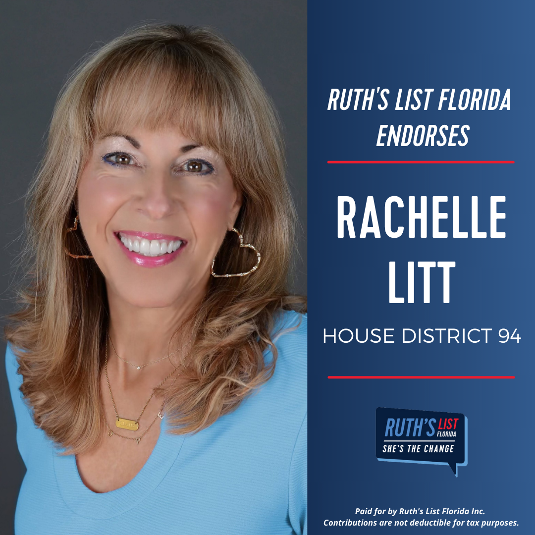 Campaign poster featuring a woman with light brown hair and a bright smile, wearing a light blue top and gold jewelry, promoting Rachelle Litt, endorsed by Ruth's List Florida for House District 94.