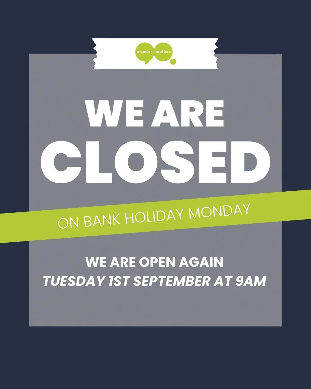 Our Hub will be closed on Bank Holiday Monday, giving our team a chance to enjoy the long weekend too🌿

🏥 Need urgent medical advice?
Call NHS 111 for urgent help and advice.

We&rsquo;ll be back at the Memory Matters Hub as usual on Tuesday 1st Se
