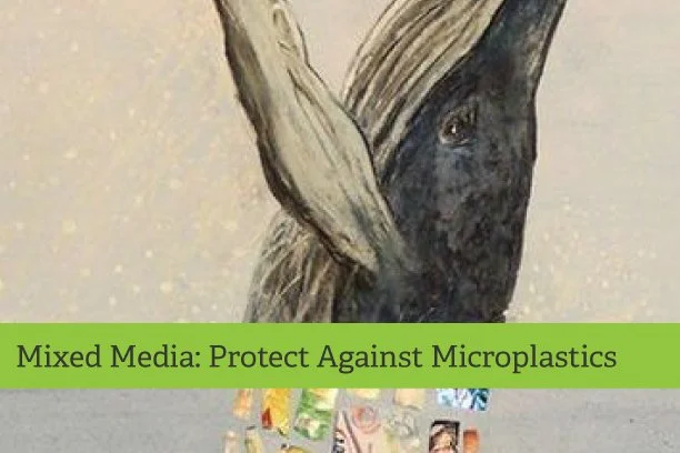 Mixed Media Collage: Fight Microplastics