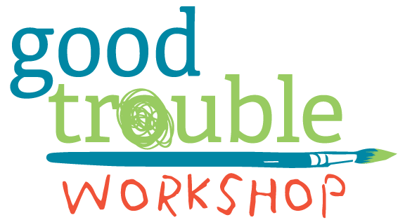 Good Trouble Art Workshop