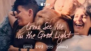 Documentary Showing: Come See Me in the Good Light