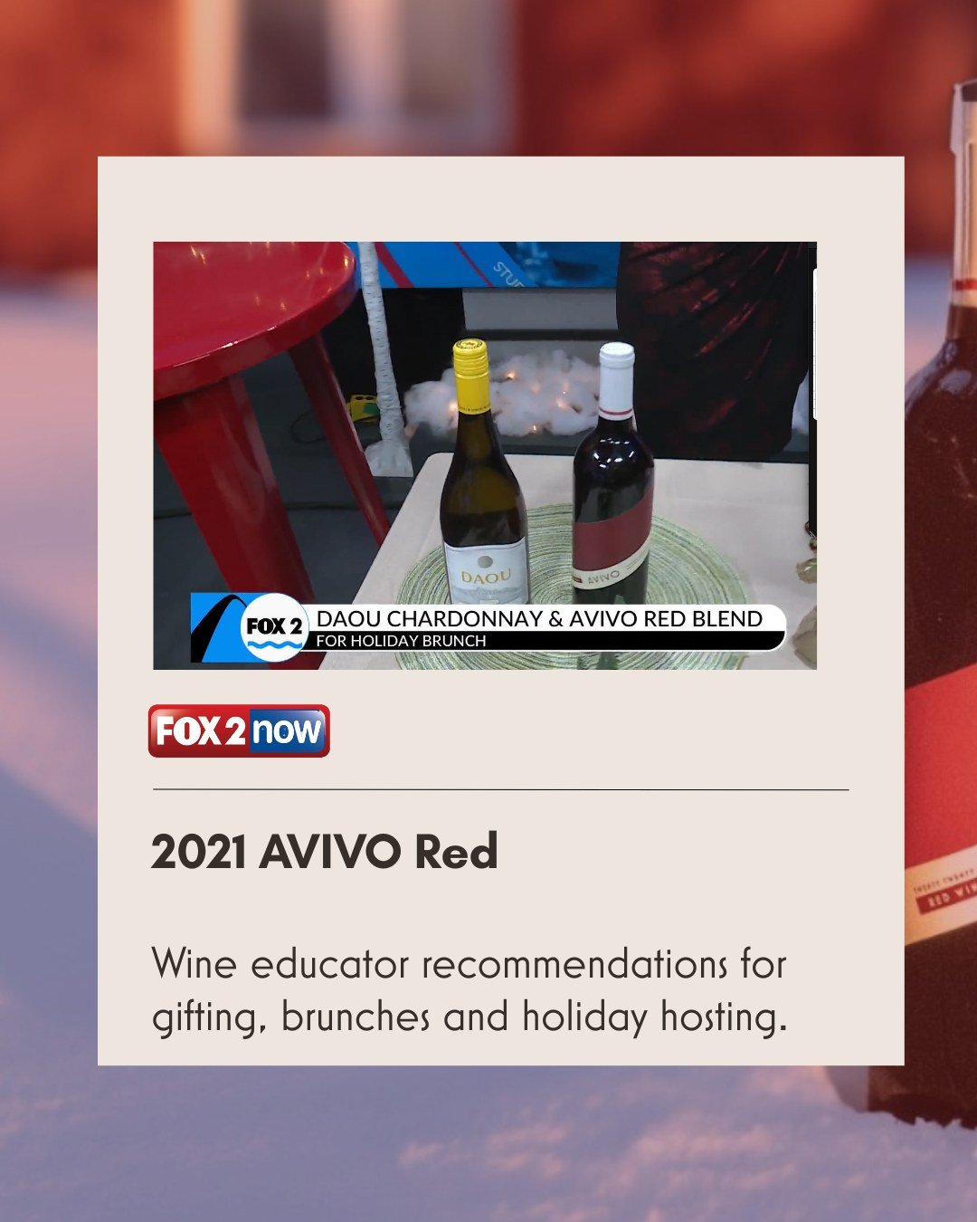 Our 2021 AVIVO Red was recently featured in @fox2now's segment with @vindiva7, 'Wine Educator Shares Top Gift Ideas For Wine and Whiskey Lovers,' highlighting wine recommendations for gifting, brunches and holiday hosting! 

Watch the full segment th