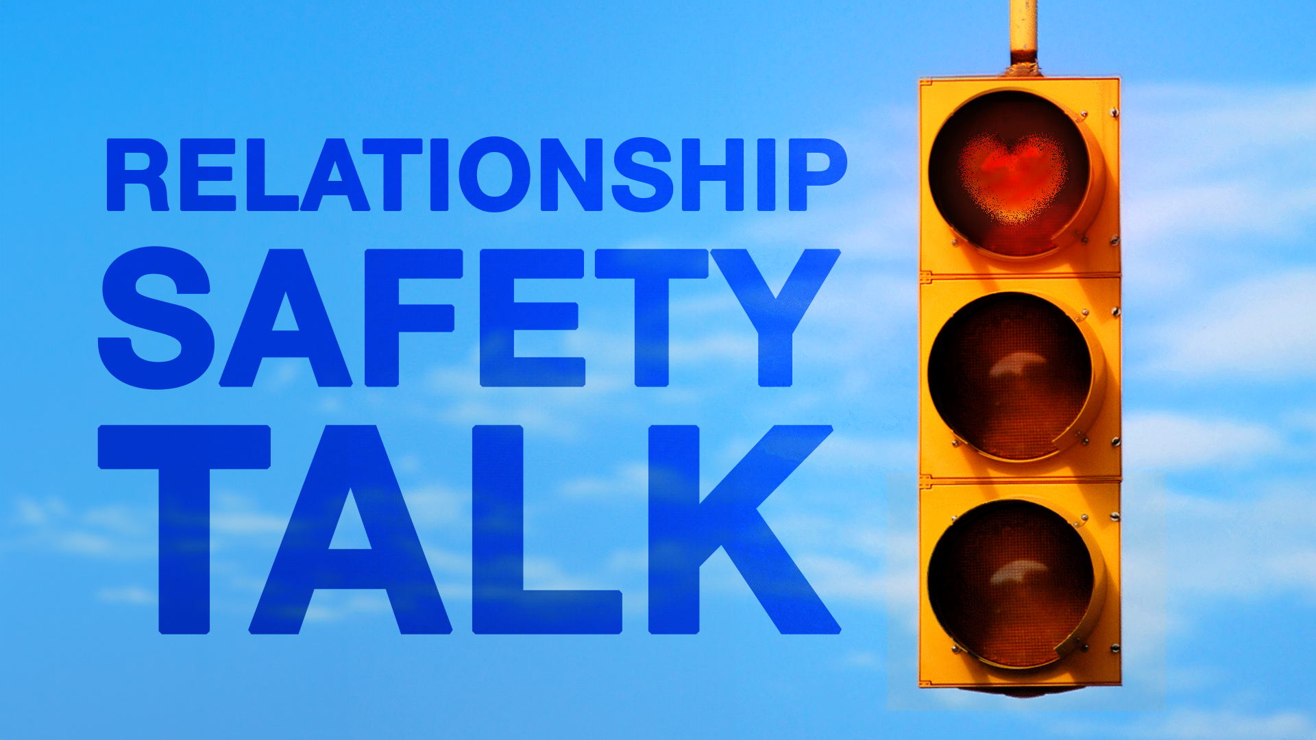 Relationship Safety Talk