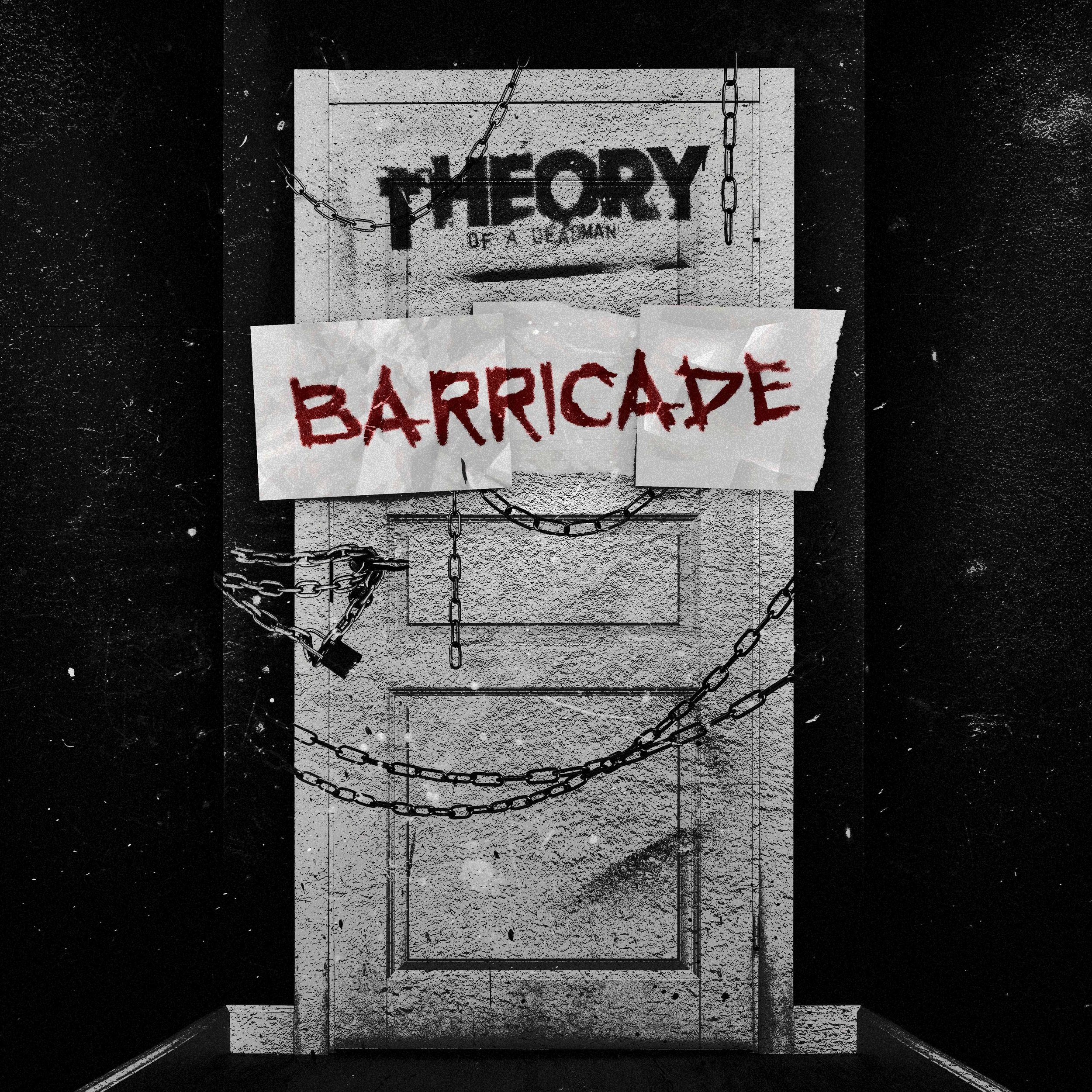 Cover art for Theory of a Deadman's new single, "Barricade"