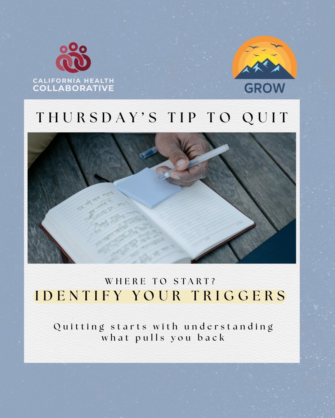 Trying to quit? Identify your triggers. Stress. Boredom. After meals. Certain people. Pay attention this week. When you know your triggers, you can plan for them and take control. 

Get free quit support from Kick It California
📞 1-800-300-8086 
💬 