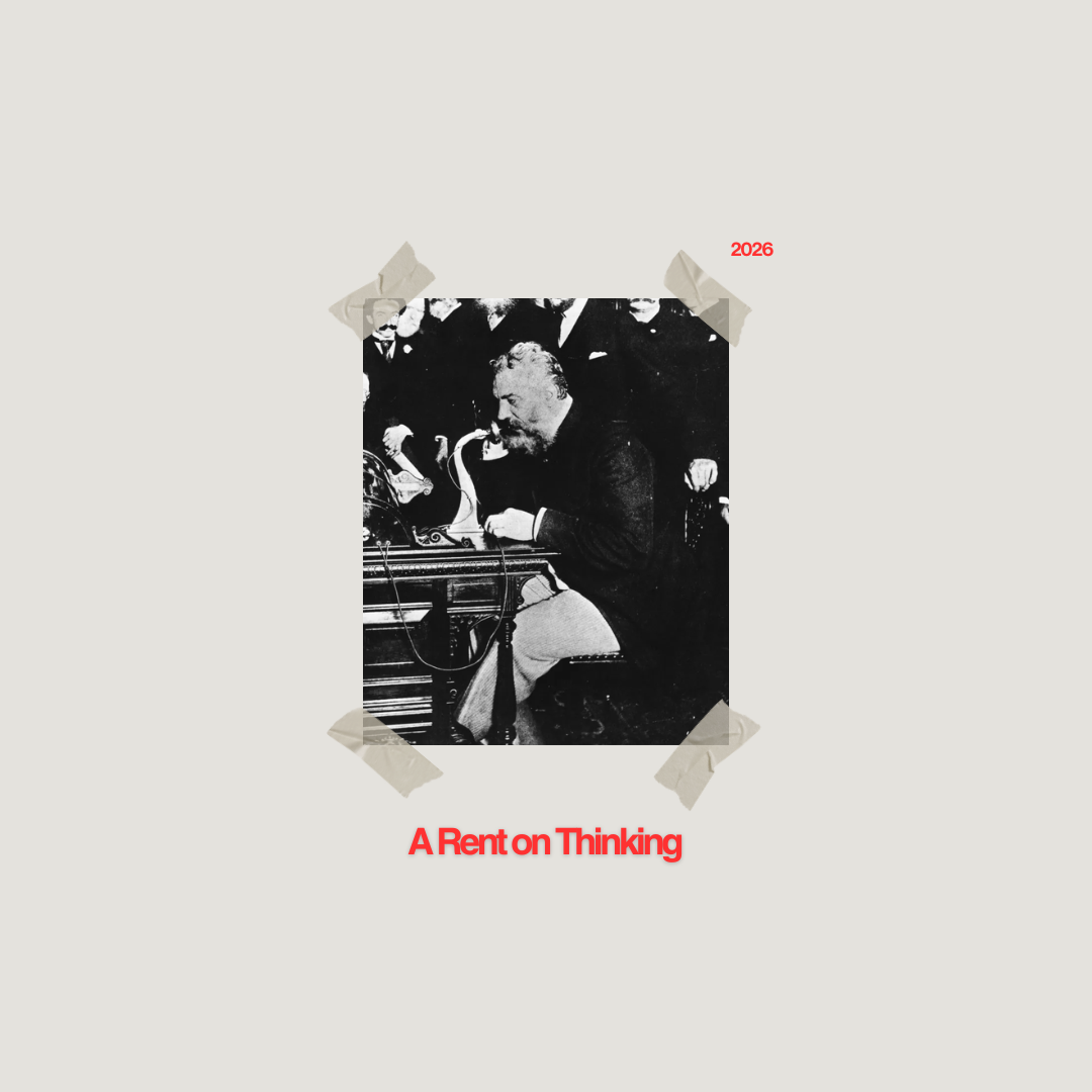 The Rent on Thinking