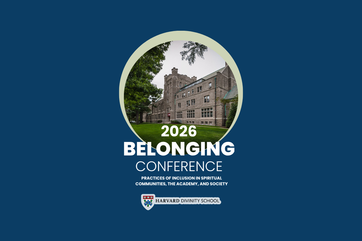 Harvard Divinity School Belonging Conference 2026