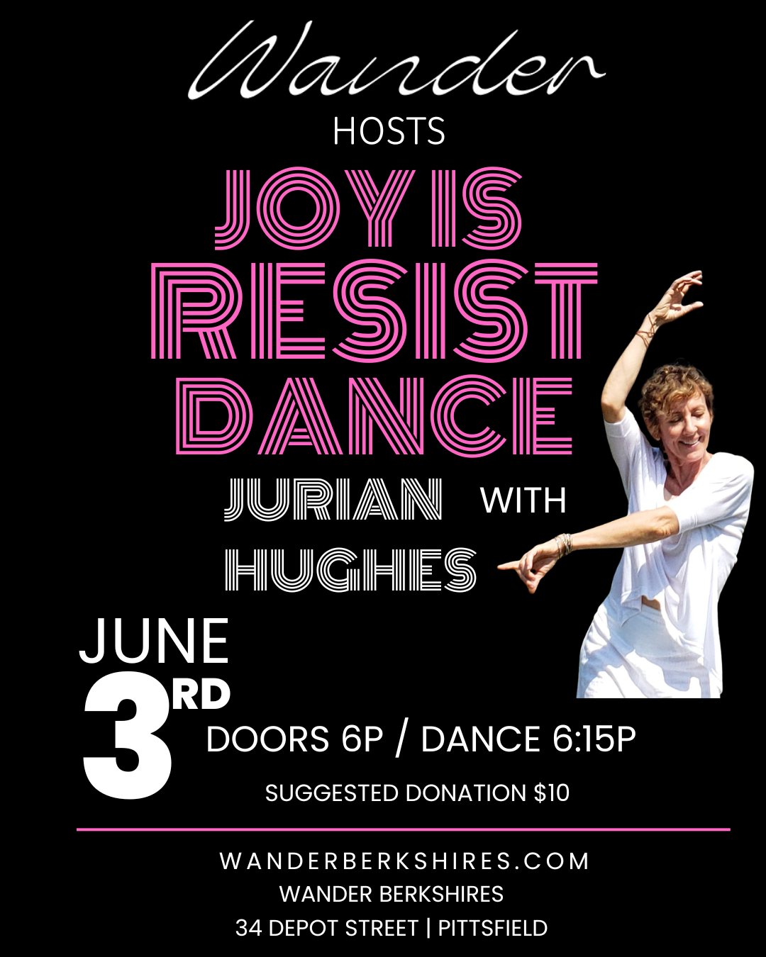 Joy is Resist Dance with Jurian Hughes