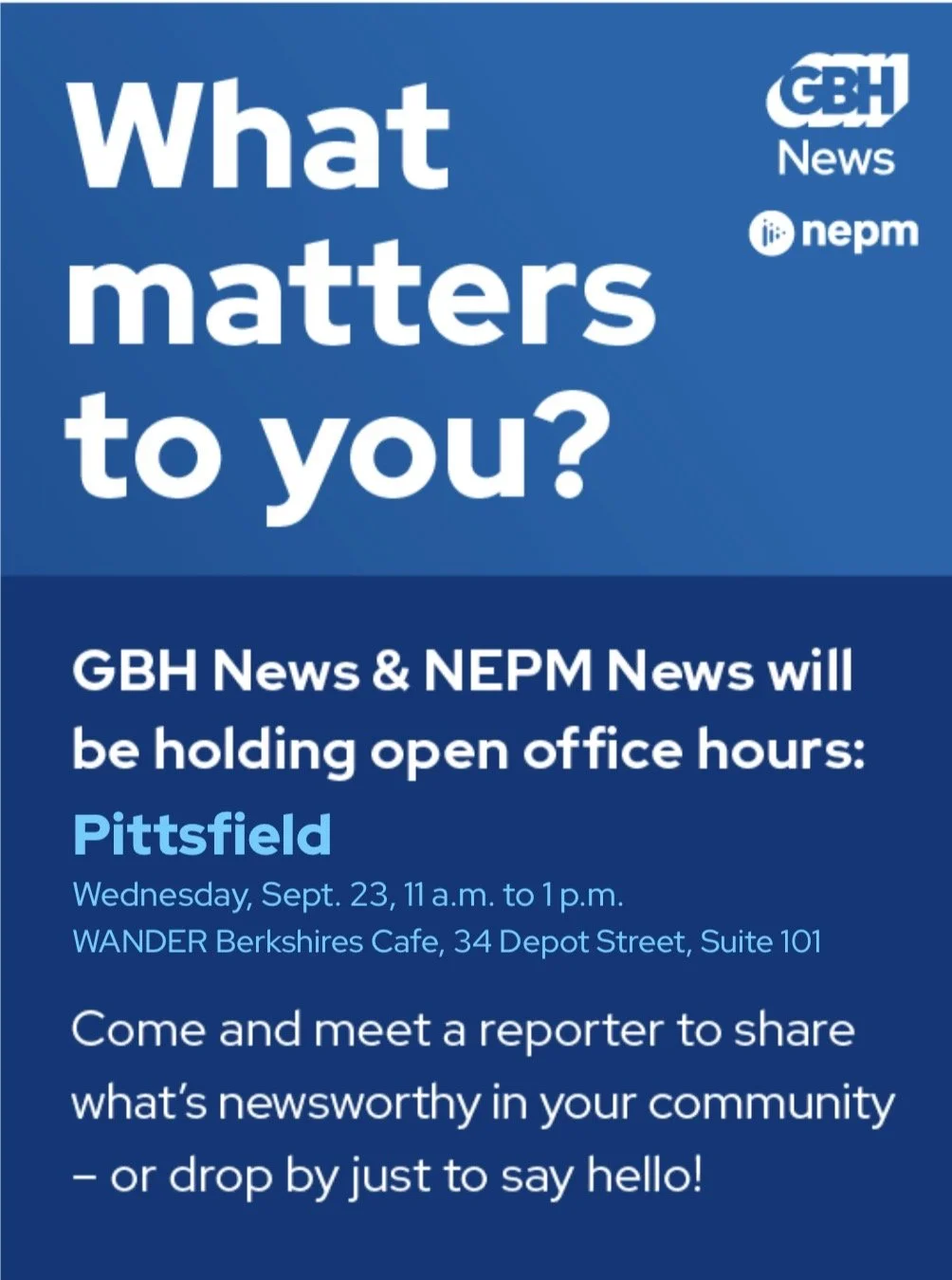 GBH News + NEPM Office Hours - What Matters to You?