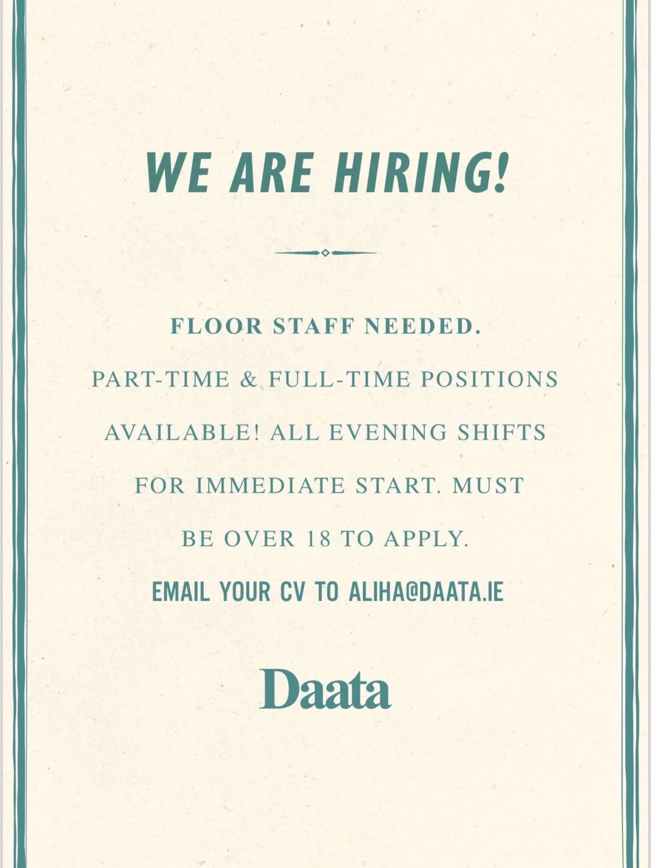 We are looking for experienced bartenders and floor staff to join our Bray &amp; Sandymount, Blackrock, George&rsquo;s Street and Glasthule teams 🫶 

Experience is essential- please email aliha@daata.ie with the branch you would like to apply for!