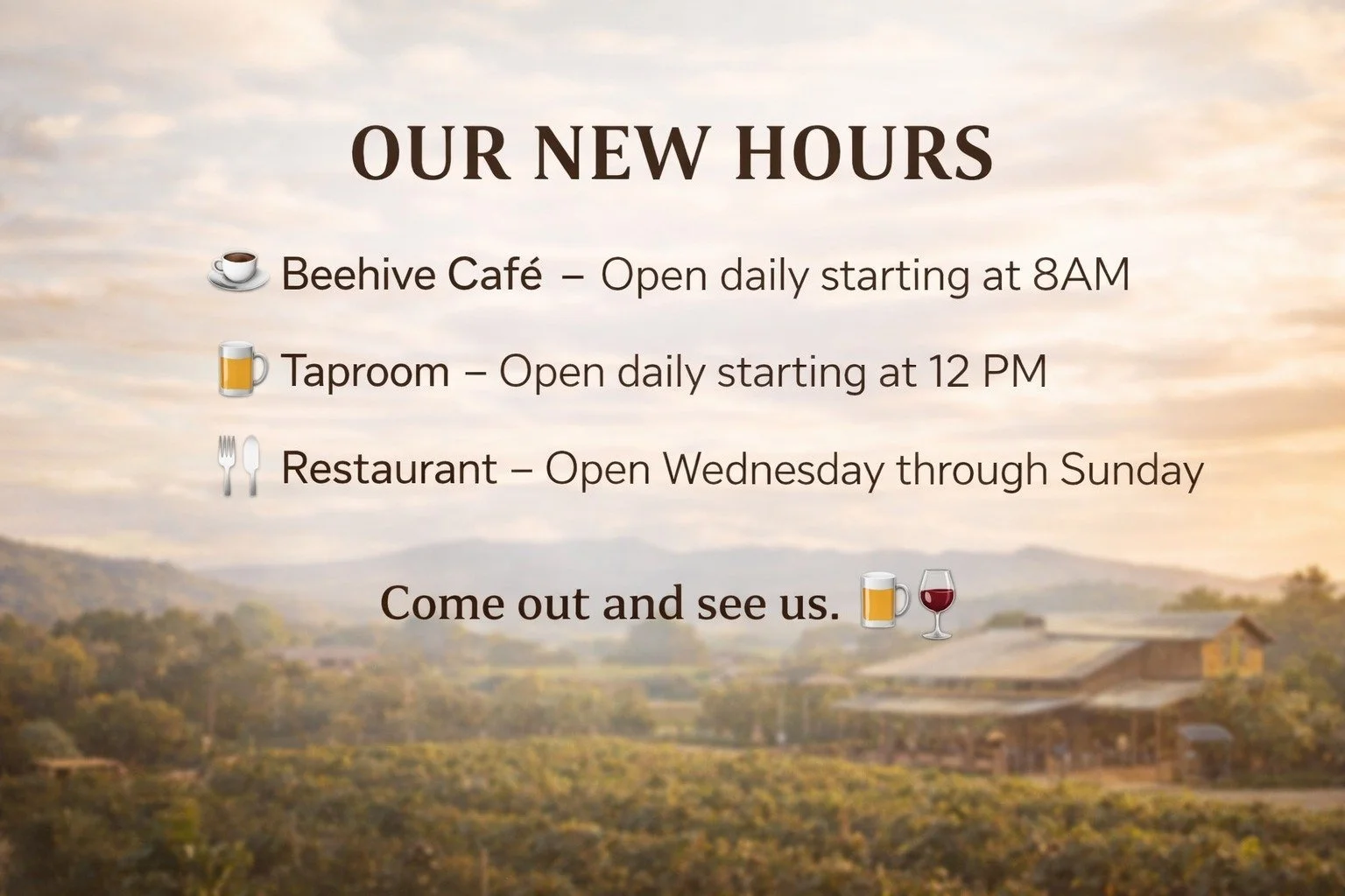 ☕ Beehive Caf&eacute; &ndash; Open daily starting at 8 AM
🍺 Taproom &ndash; Open daily starting at 12 PM
🍽️ Restaurant &ndash; Open Wednesday through Sunday

Same great food, drinks, and atmosphere&mdash;just a schedule that keeps everything runnin