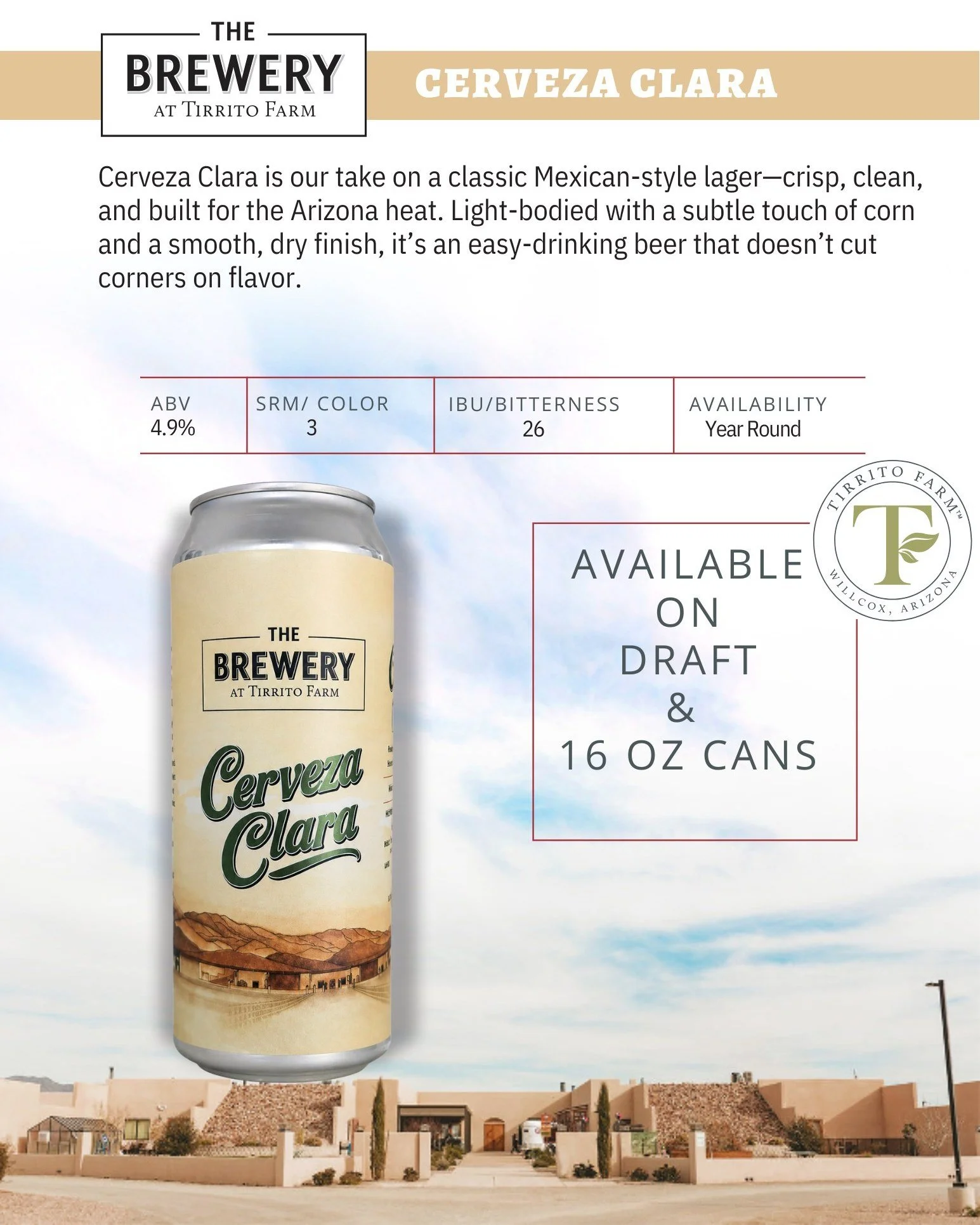 The wait is over.
Cerveza Clara is here.

Cold. Crisp. Easy drinking.
Made for 90&deg;+ weather&hellip; so yeah, year-round in Arizona.

On draft now + 16oz cans ready.

 #ArizonaBeer #TirritoFarmBrewery #WillcoxAZ #CraftBeer #CervezaClara #MexicanLa