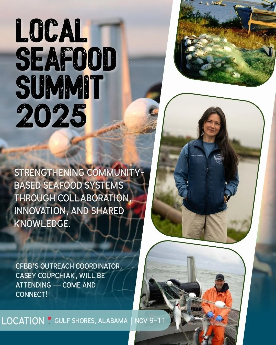 CFBB is headed to the Local Seafood Summit in Gulf Shores, Alabama! 🌊

Our Outreach Coordinator, Casey Coupchiak, will be joining fishermen, advocates, and community leaders from across the country to discuss how we can strengthen community-based se