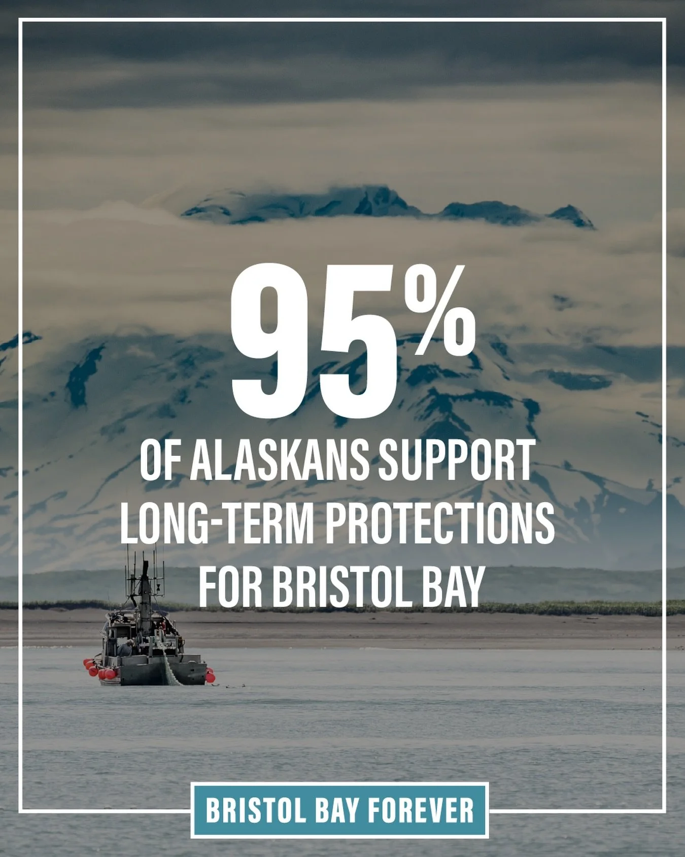 Alaskans are as united as ever in standing with Bristol Bay. New polling shows 95% of Alaska voters &mdash; across Republicans, Independents, and Democrats &mdash; agree that long-term protections for the Bristol Bay watershed matter. This is real co