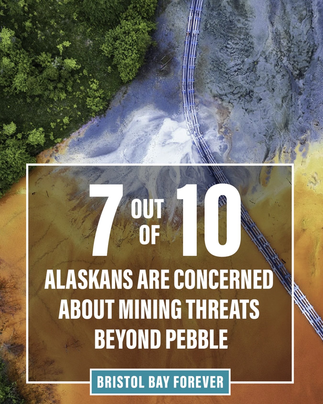 For decades, Alaskans have been clear: the Pebble Mine does not belong in Bristol Bay.

But Pebble isn&rsquo;t the only concern. Recent polling shows that 7 out of 10 Alaskans are worried about additional large-scale mining proposals in the region. A