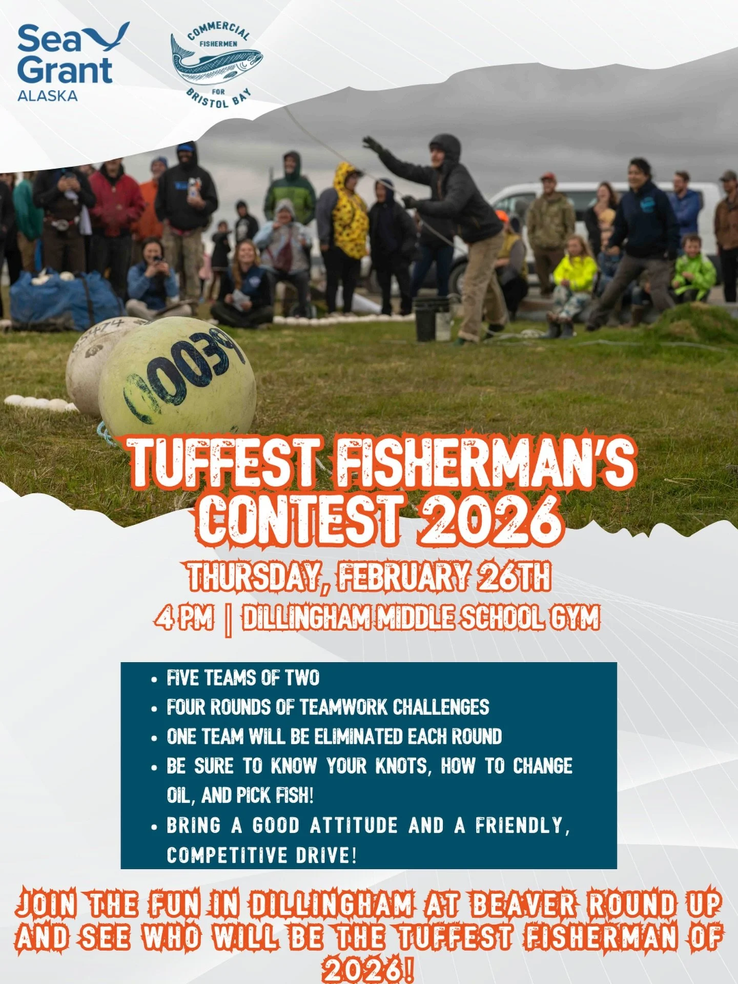 Join CFBB and Alaska Sea Grant at Beaver Round Up for the Tuffest Fisherman Competition. Grab a partner and put your skills to the test.⚓️

Thursday, February 26, at 4 PM
Dillingham Middle School Gym

#tuffestfisherman #alaska #commercialfishermen #c