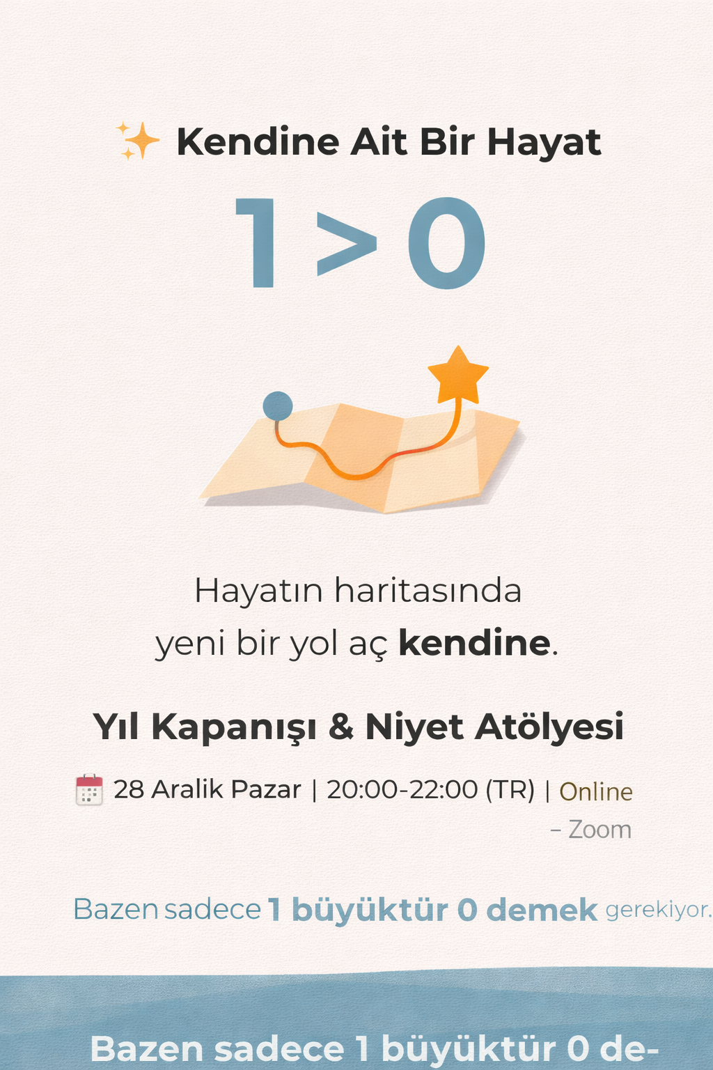 ✨ Kendine Ait Bir Hayat  “1 > 0” / Yıl Kapanışı & Niyet Atölyesi