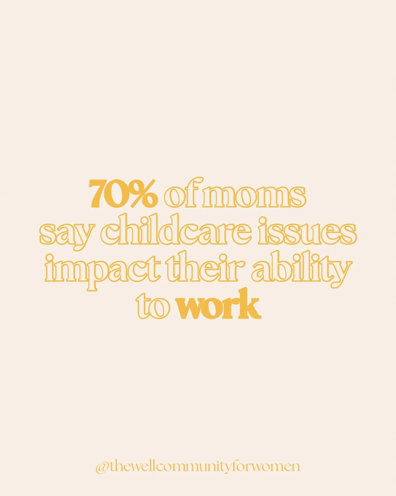 70% of working moms say childcare issues impact their productivity and their ability to work. 
That number doesn&rsquo;t tell the WHOLE story.
Behind it are women doing their best to show up, for their work, their families, and themselves, without th