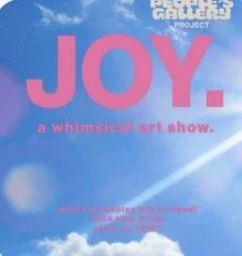 Joy: A Whimsical Art Show 