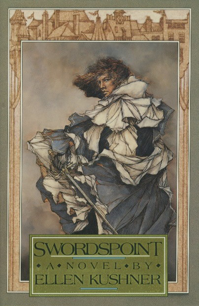 Swordspoint, A Melodrama of Manners — Ellen Kushner