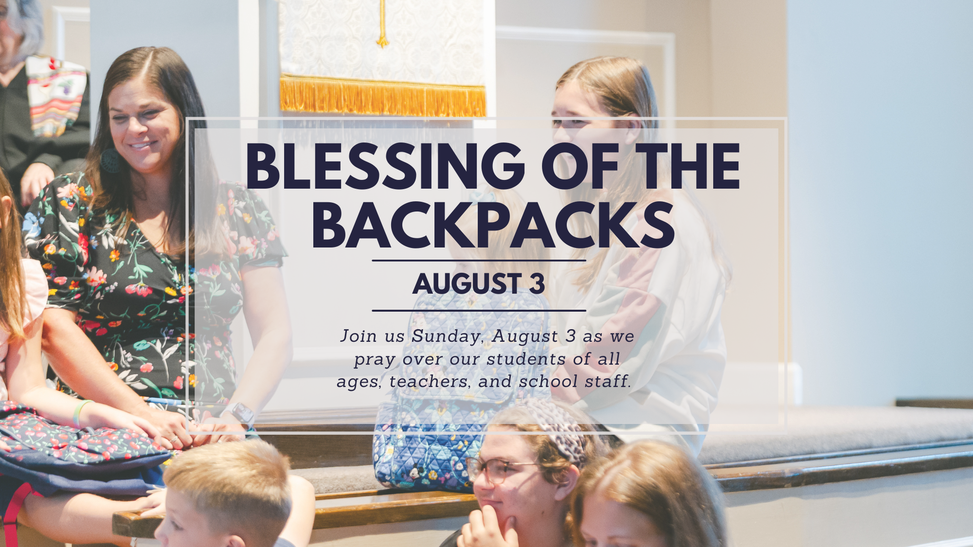 Promotion Sunday | Blessing of the Backpacks