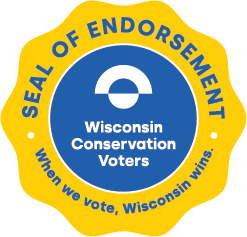 Wisconsin Conservation Voters seal of endorsement.