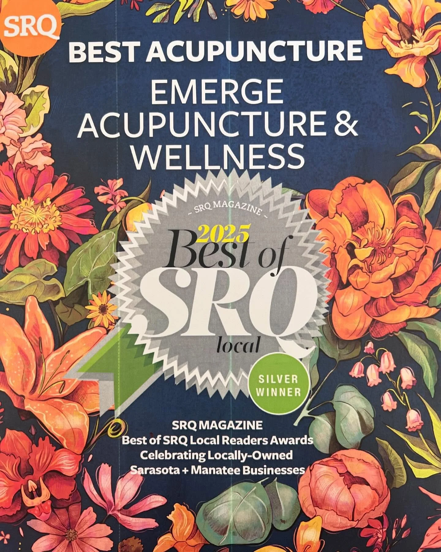 A colorful floral design with orange and pink flowers and green leaves, promoting the SRQ Magazine 2025 Best of SRQ local awards for acupuncture and wellness, highlighting a silver winner award.